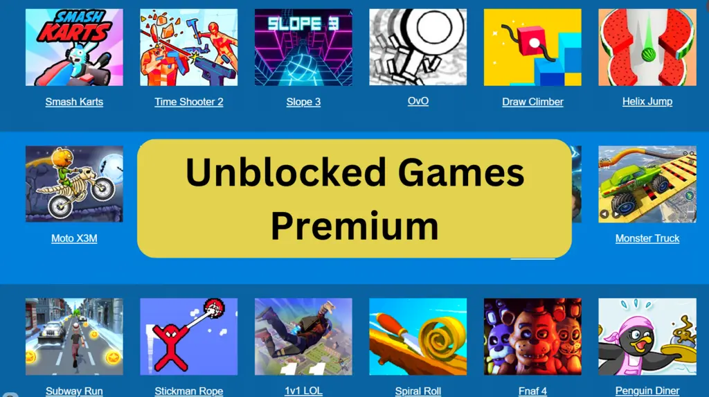 Top 10 Unblocked Games Premium for 2023 