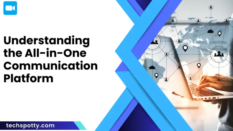 Understanding the All-in-One Communication Platform

