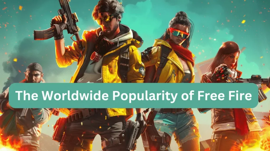 The Worldwide Popularity of Free Fire