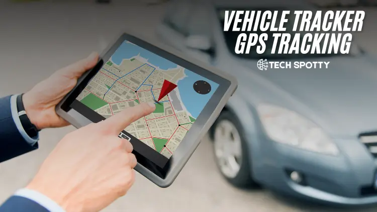 Vehicle Tracker GPS Tracking
